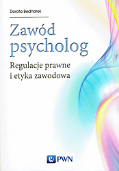 Zawd psycholog. Regulacje prawne i etyka zawodowa