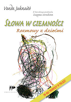 Sowa w ciemnoci<br />Rozmowy z dziemi